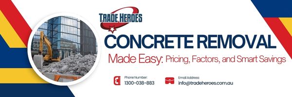Concrete Removal Cost Australia 2025 | Demolition Price Guide