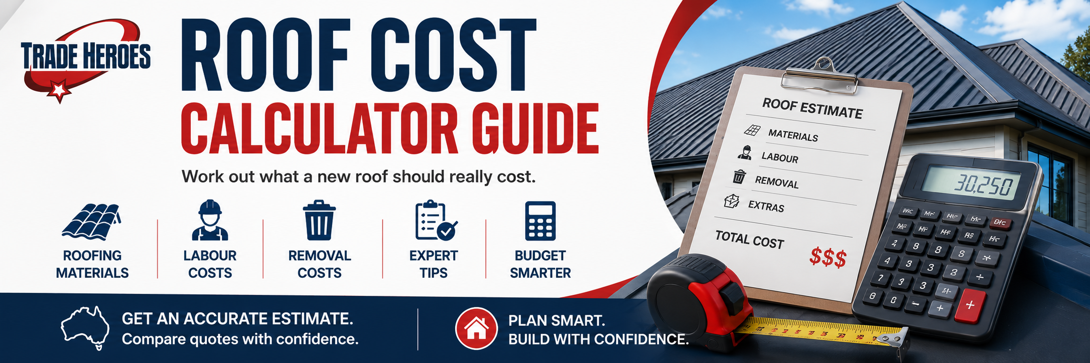 Roof Cost Calculator Guide: How to Calculate Roof Costs in Australia