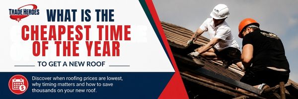 Cheapest Time To Replace A Roof In Australia (2026 Guide)