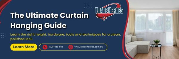 How to Hang Curtains: Complete Australian Guide | Trade Heroes