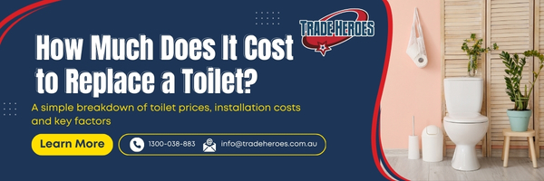 Toilet Replacement Cost Australia | Install & Pricing Guide