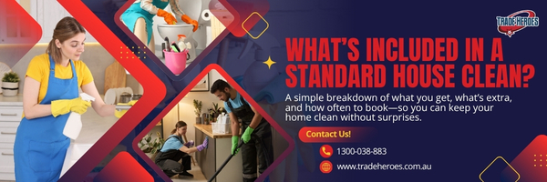 What’s Included in a Standard House Cleaning Service? | Full Checklist + Costs Australia
