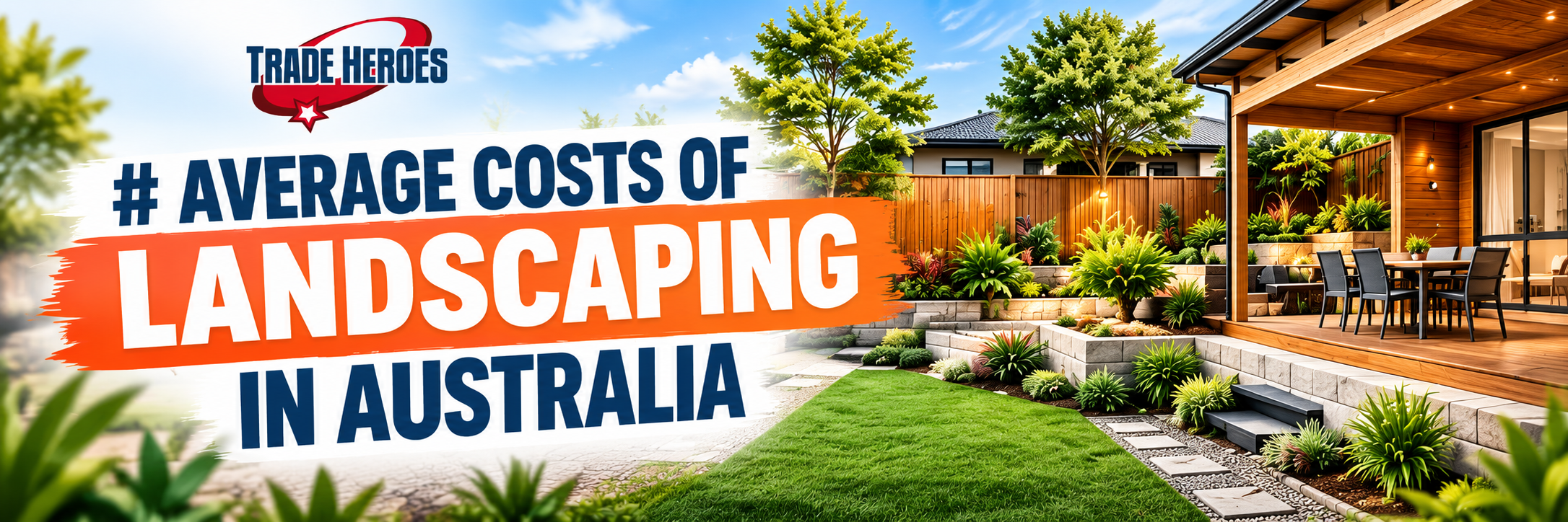 Average Landscaping Costs Australia: What to Expect