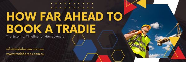 How Far Ahead to Book Each Type of Tradesman