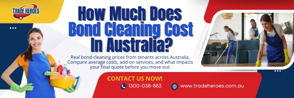 How Much Does Bond Cleaning Cost In Australia?