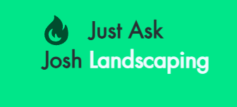 Just Ask Josh Pro Landscaping