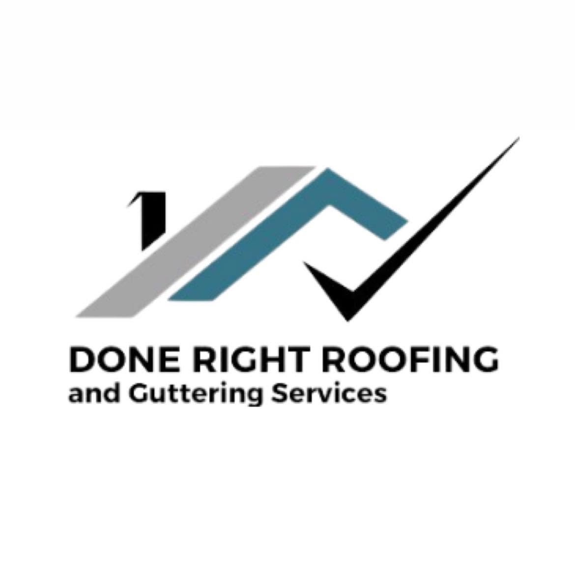 Done Right Roofing and Guttering
